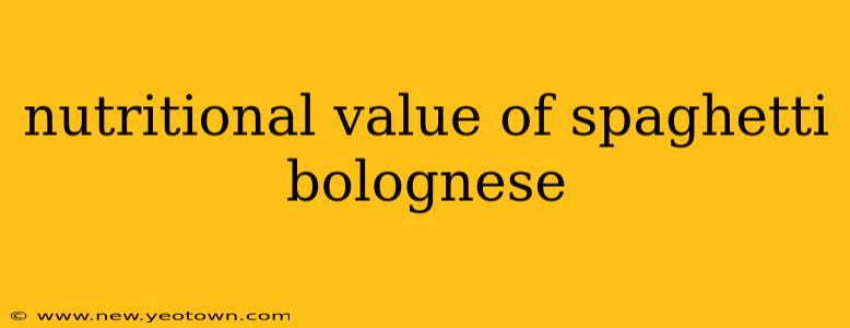 nutritional value of spaghetti bolognese