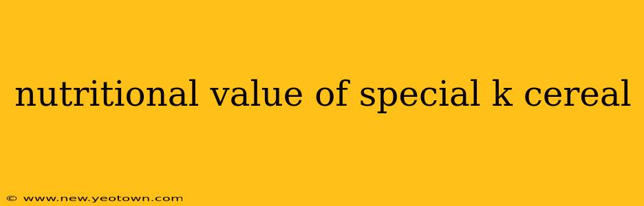 nutritional value of special k cereal