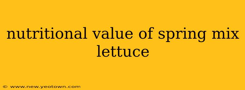 nutritional value of spring mix lettuce