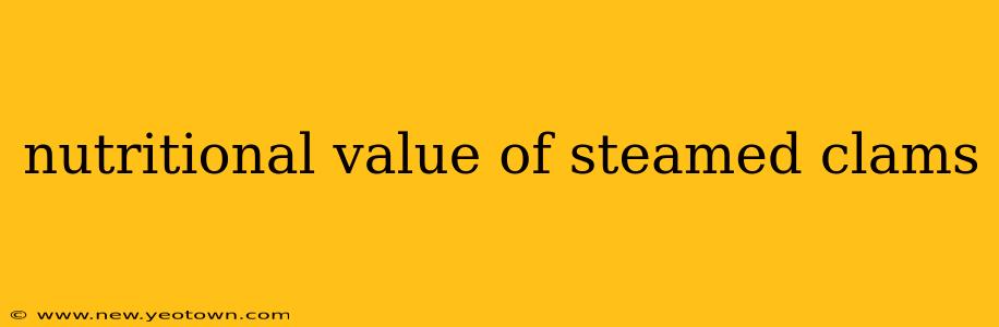 nutritional value of steamed clams