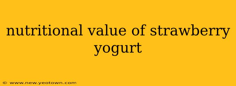 nutritional value of strawberry yogurt