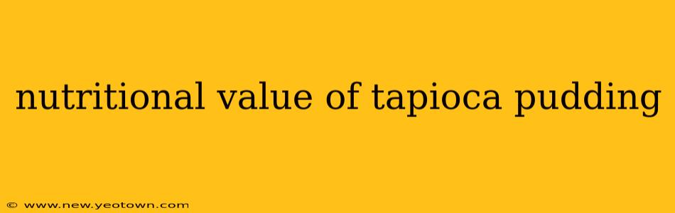 nutritional value of tapioca pudding