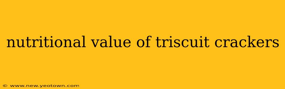 nutritional value of triscuit crackers