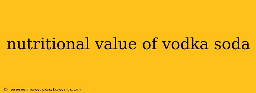 nutritional value of vodka soda