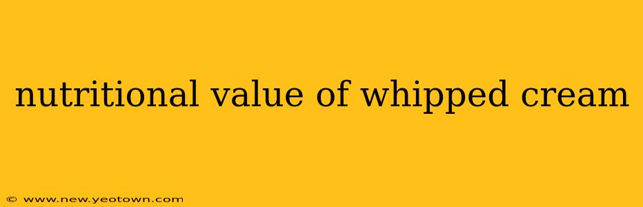 nutritional value of whipped cream