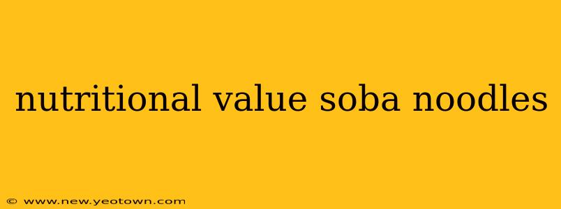 nutritional value soba noodles