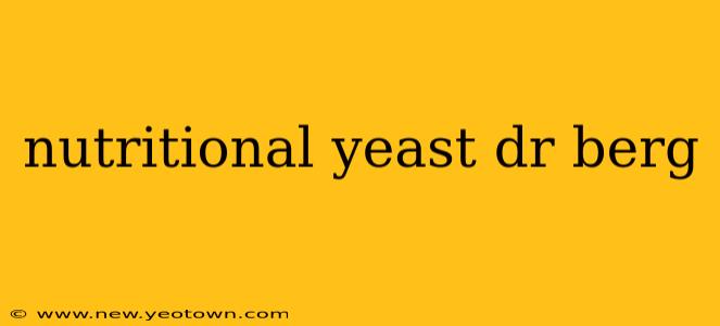 nutritional yeast dr berg