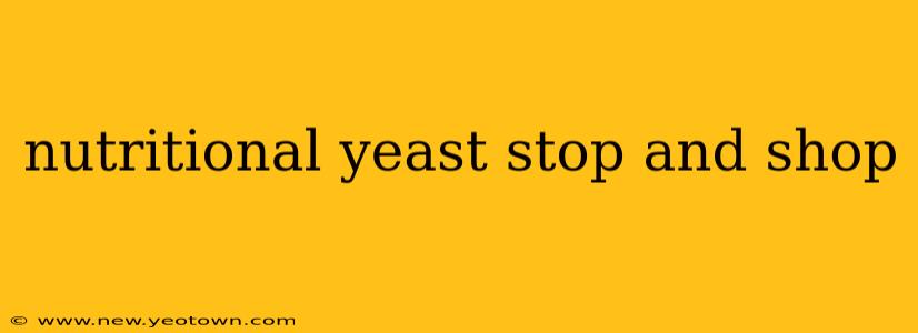 nutritional yeast stop and shop