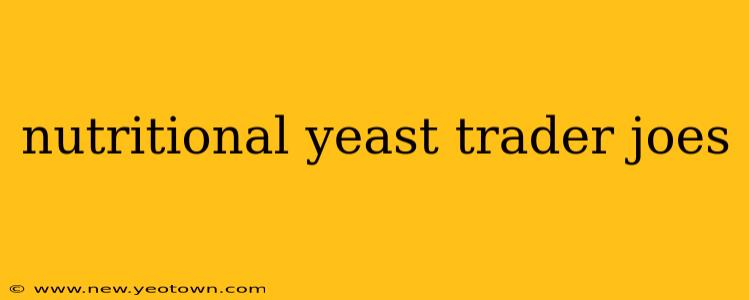 nutritional yeast trader joes