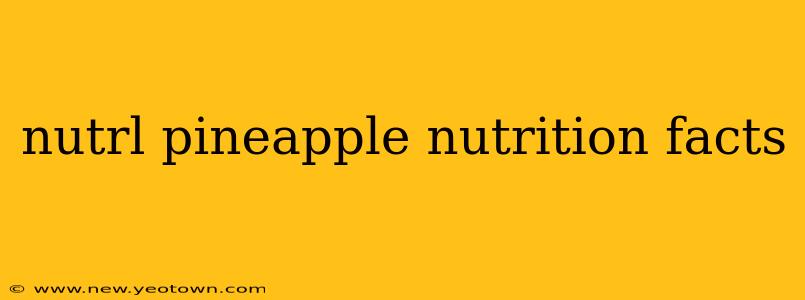 nutrl pineapple nutrition facts