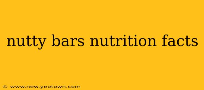 nutty bars nutrition facts