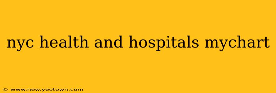 nyc health and hospitals mychart