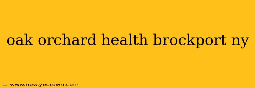 oak orchard health brockport ny