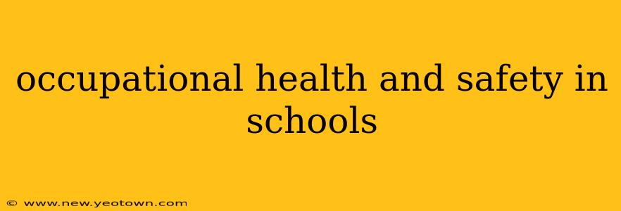 occupational health and safety in schools