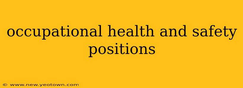 occupational health and safety positions
