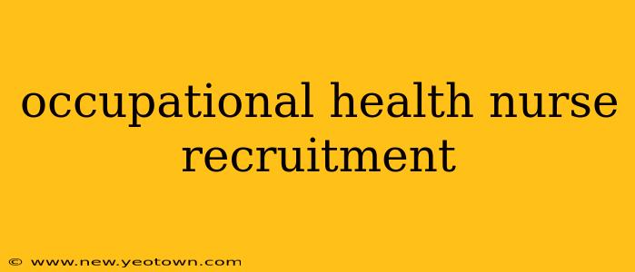occupational health nurse recruitment