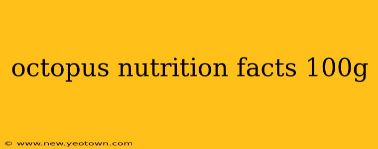 octopus nutrition facts 100g