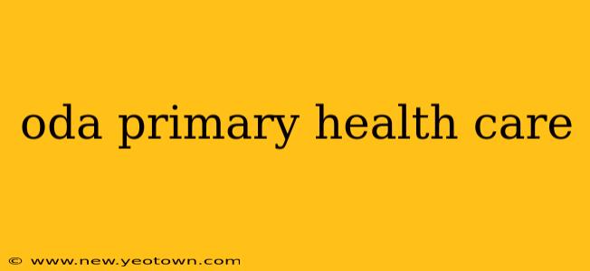 oda primary health care