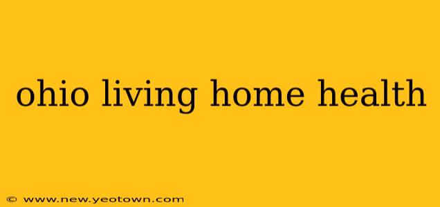ohio living home health