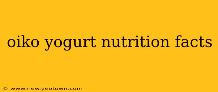 oiko yogurt nutrition facts