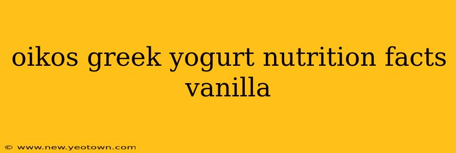 oikos greek yogurt nutrition facts vanilla