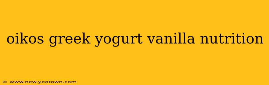 oikos greek yogurt vanilla nutrition