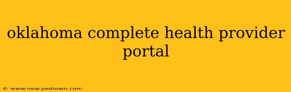 oklahoma complete health provider portal