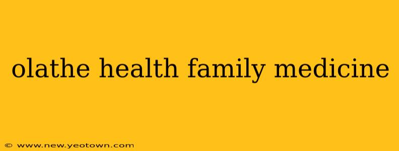 olathe health family medicine