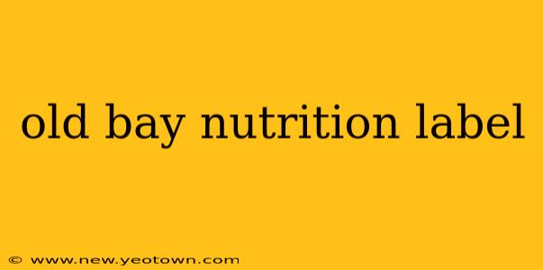 old bay nutrition label