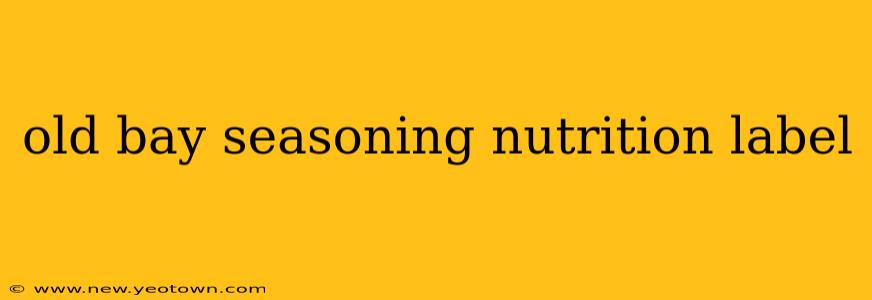 old bay seasoning nutrition label