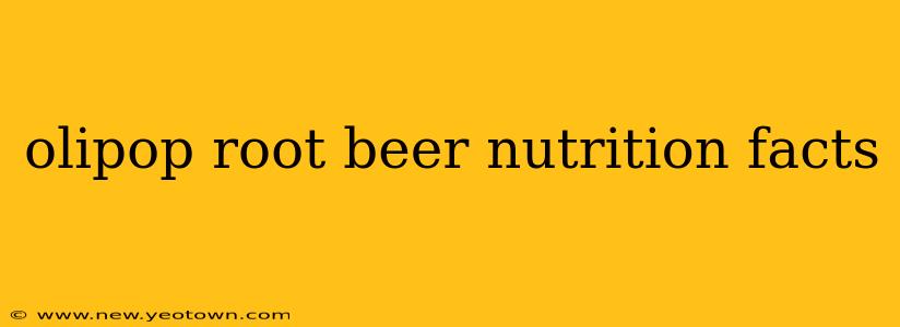 olipop root beer nutrition facts