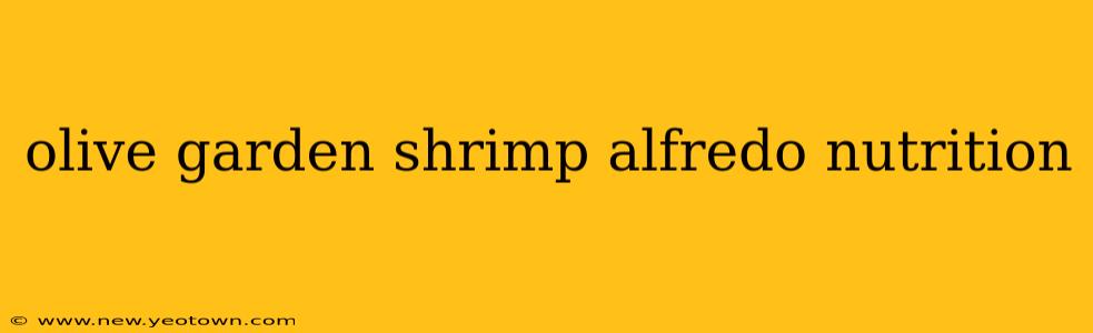 olive garden shrimp alfredo nutrition