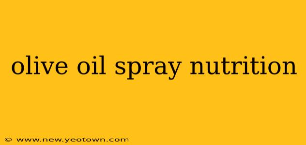 olive oil spray nutrition