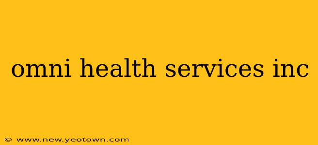 omni health services inc