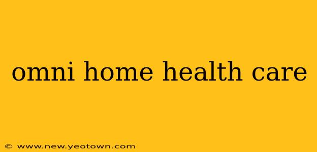 omni home health care
