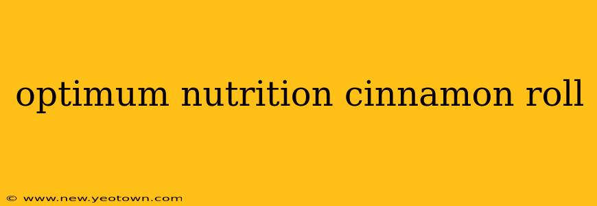 optimum nutrition cinnamon roll