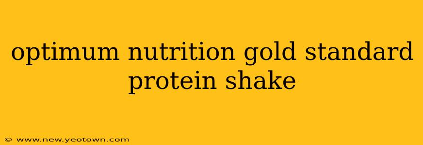 optimum nutrition gold standard protein shake