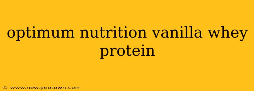optimum nutrition vanilla whey protein