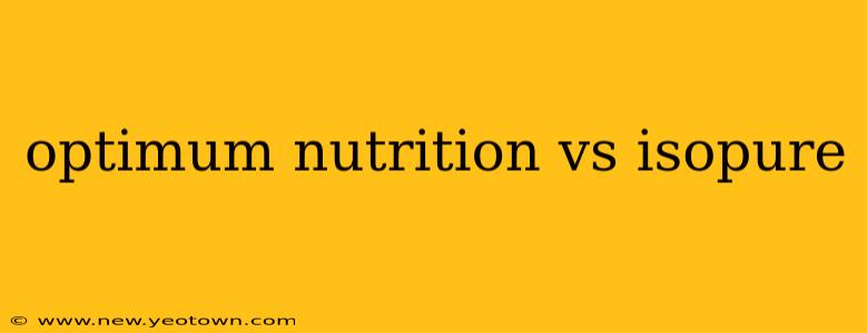 optimum nutrition vs isopure