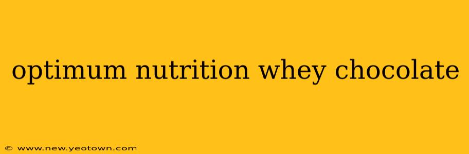 optimum nutrition whey chocolate