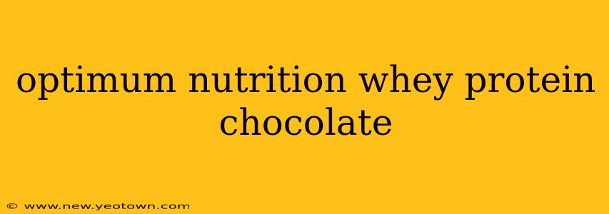 optimum nutrition whey protein chocolate