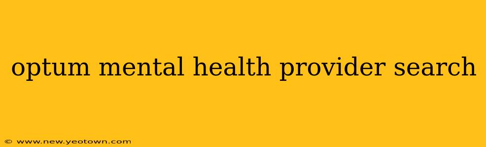 optum mental health provider search