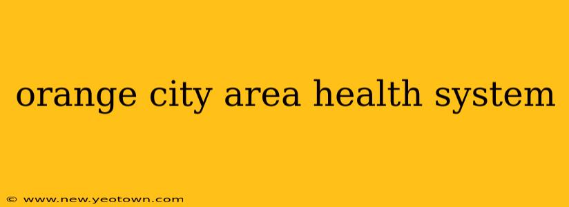 orange city area health system