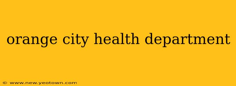 orange city health department