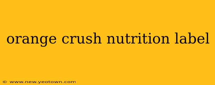 orange crush nutrition label