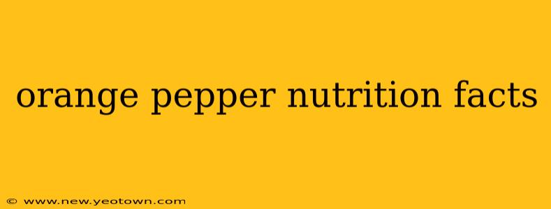 orange pepper nutrition facts