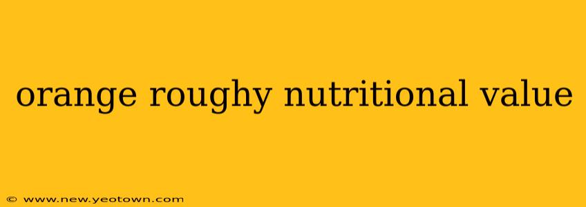orange roughy nutritional value