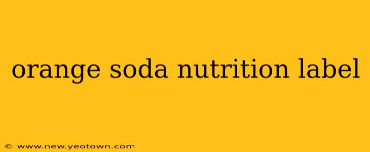 orange soda nutrition label