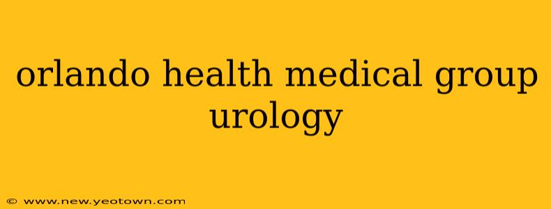 orlando health medical group urology