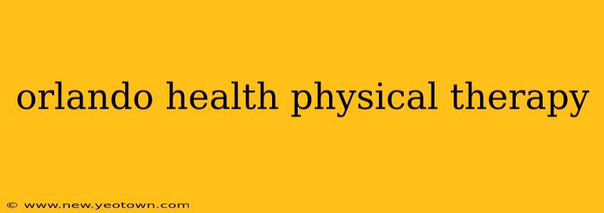 orlando health physical therapy